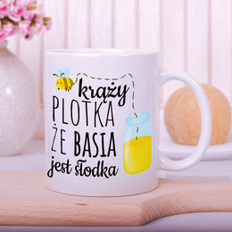 Kubek z nadrukiem- krąży plotka, że jest ... słodka