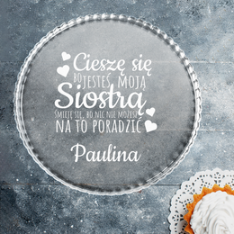 Talerz - Patera szklana z grawerem -  dla Siostry