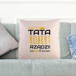 Poduszka dla taty - Tata Rządzi*