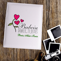 Duży album na zdjęcia- Dobrze, że jesteś babciu