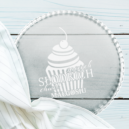 Talerz - Patera szklana z grawerem -  Samych słodkich chwil