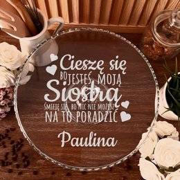 Patera szklana na nóżce z grawerem -dla Siostry