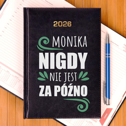 Kalendarz z nadrukiem - Nigdy nie jest za późno