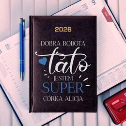 Kalendarz z nadrukiem - Dobra Robota Tato- Jestem super