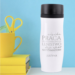 Kubek termiczny biały - praca, a lenistwo