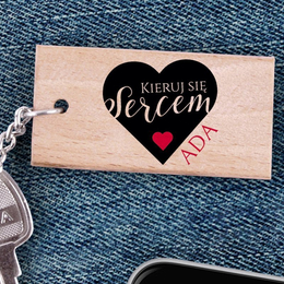 Brelok drewniany z imieniem - Kieruj się sercem