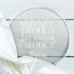 Talerz - Patera szklana z grawerem - Krąży plotka, że jestem słodka...