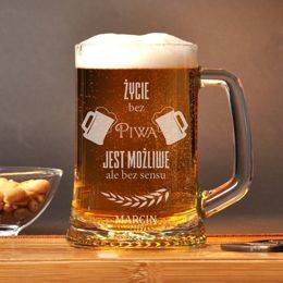 Kufel z grawerem- życie bez piwa jest bez sensu