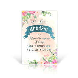 Kartka z okazji urodzin z kopertą - Dla Najcudowniejszej Kobiety