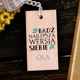 Brelok drewniany z imieniem - Najlepsza wersja siebie