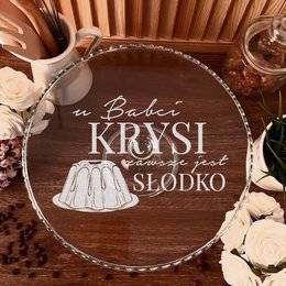 Patera szklana na nóżce z grawerem - U Babci zawsze jest słodko